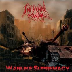 Infernal Maniak : Warlike Supremacy